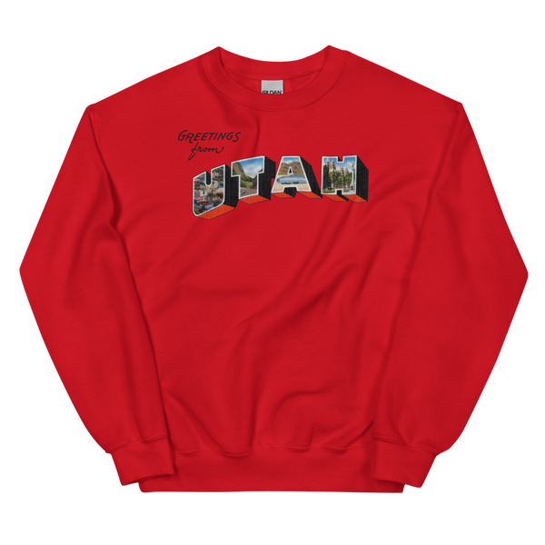 Greetings from Utah Sweatshirt