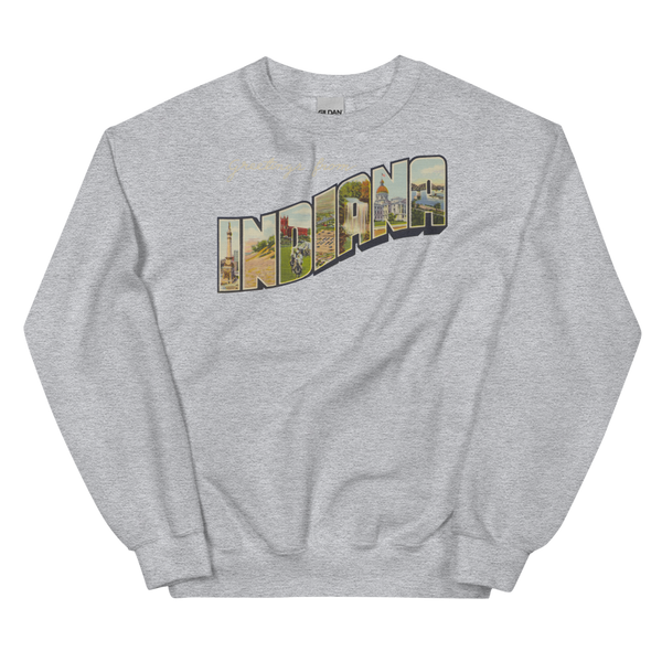 Greetings from Indiana Sweatshirt
