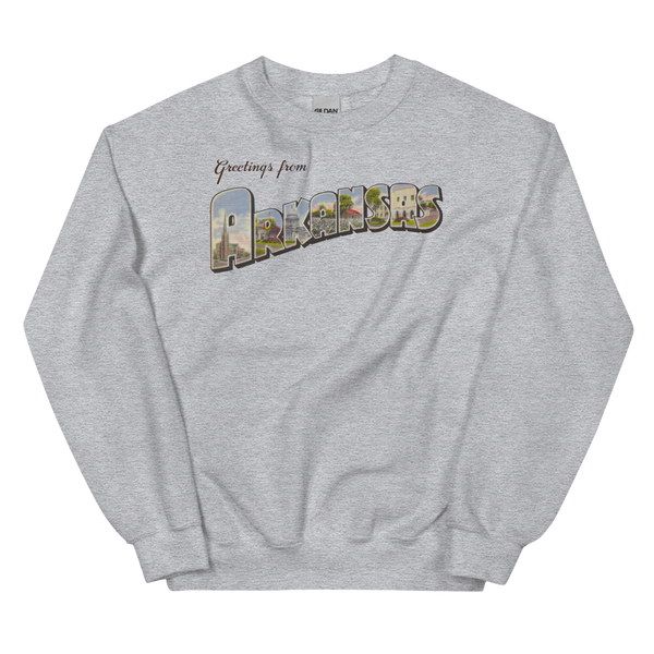 Greetings from Arkansas Sweatshirt