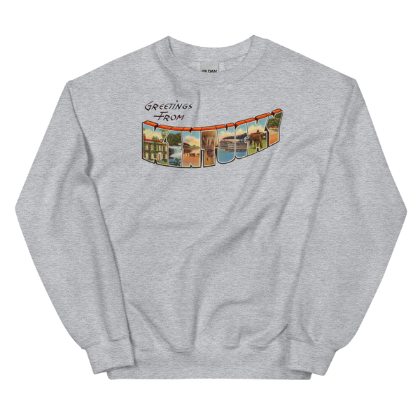 Greetings from Kentucky Sweatshirt
