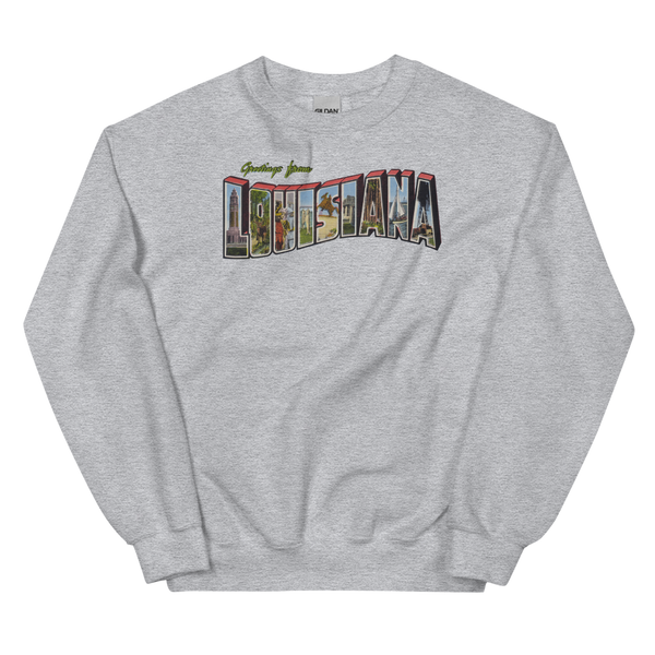 Greetings from Louisiana Sweatshirt
