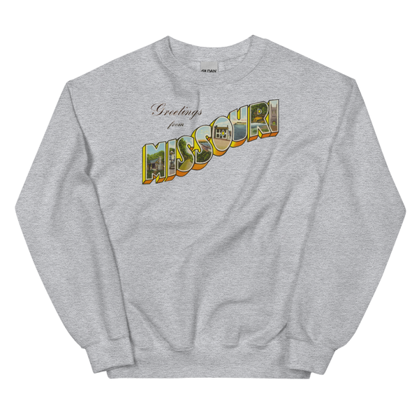 Greetings from Missouri Sweatshirt