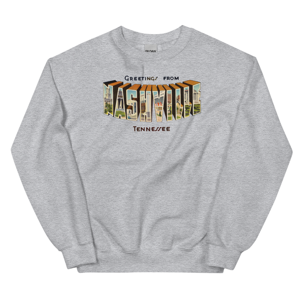 Greetings from Nashville, TN Sweatshirt