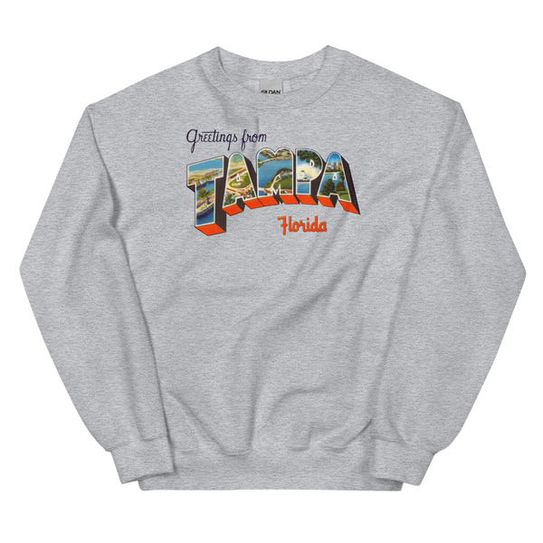 Greetings from Tampa, FL Sweatshirt