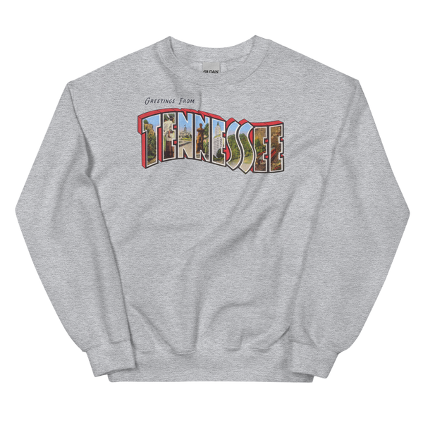 Greetings from Tennessee Sweatshirt