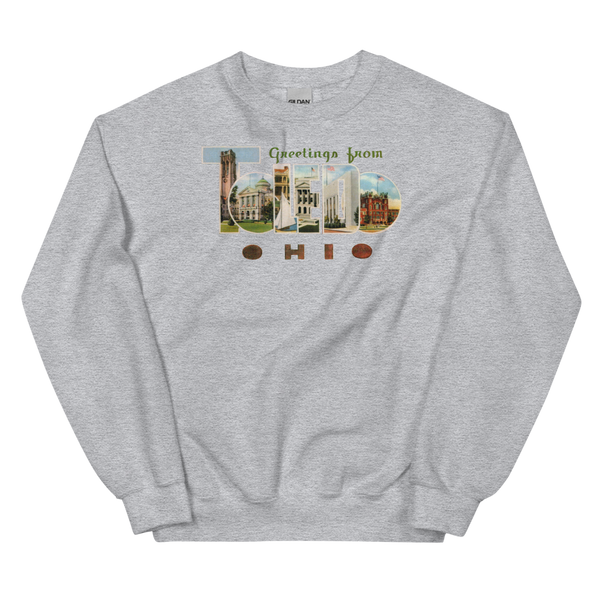 Greetings from Toledo, OH Sweatshirt