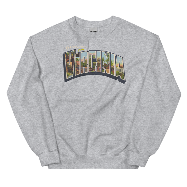 Greetings from Virginia Sweatshirt