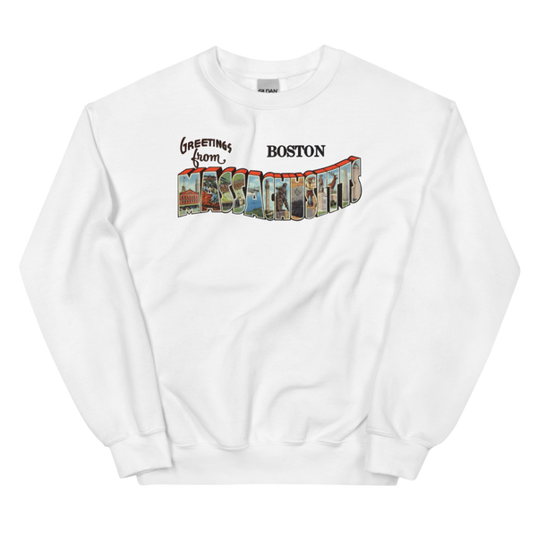 Greetings from Boston Sweatshirt