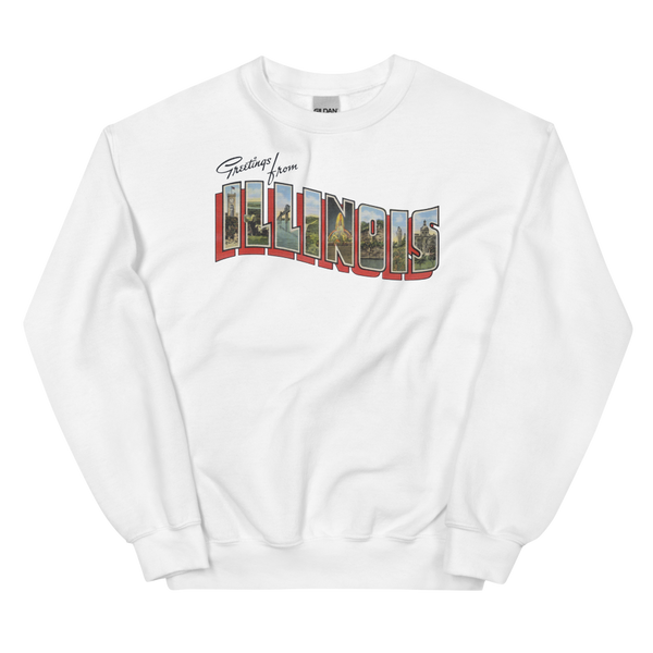 Greetings from Illinois Sweatshirt