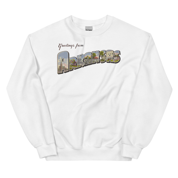 Greetings from Arkansas Sweatshirt