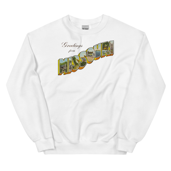 Greetings from Missouri Sweatshirt