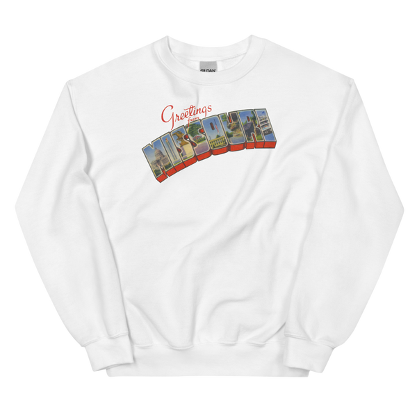 Greetings from Missouri Sweatshirt