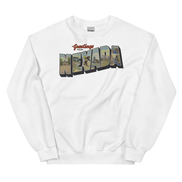 Greetings from Nevada Sweatshirt