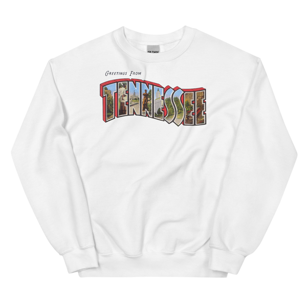 Greetings from Tennessee Sweatshirt