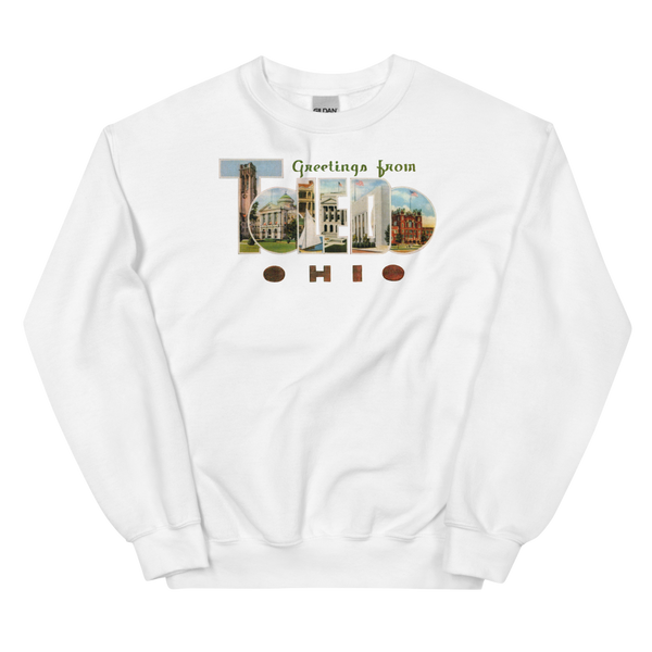 Greetings from Toledo, OH Sweatshirt