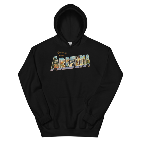 Greetings from Arizona Hoodie