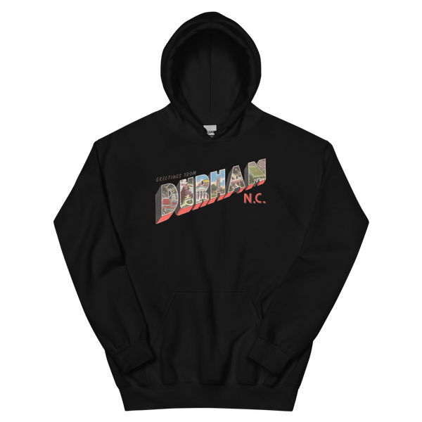 Greetings from Durham, NC Hoodie