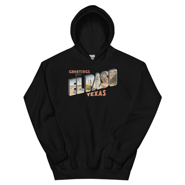 Greetings from El Paso, TX Hoodie