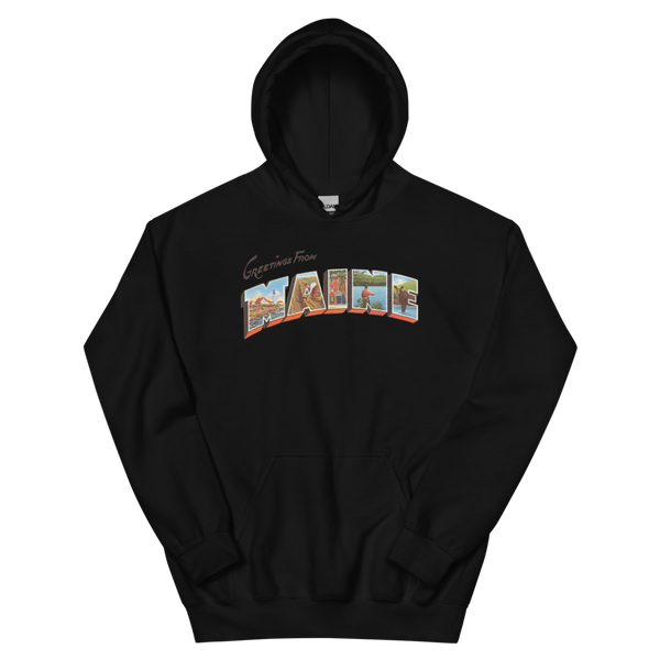 Greetings from Maine Hoodie