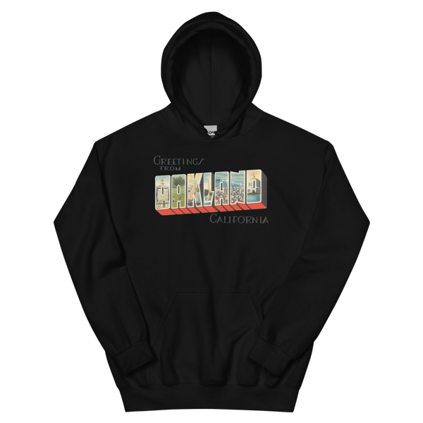 Greetings from Oakland, CA Hoodie