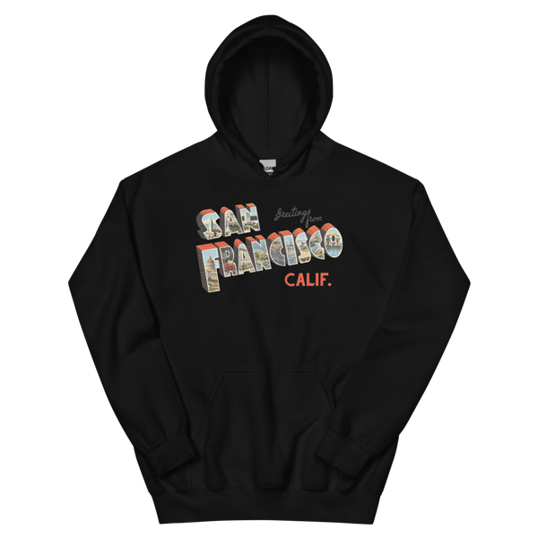 Greetings from San Francisco, CA Hoodie