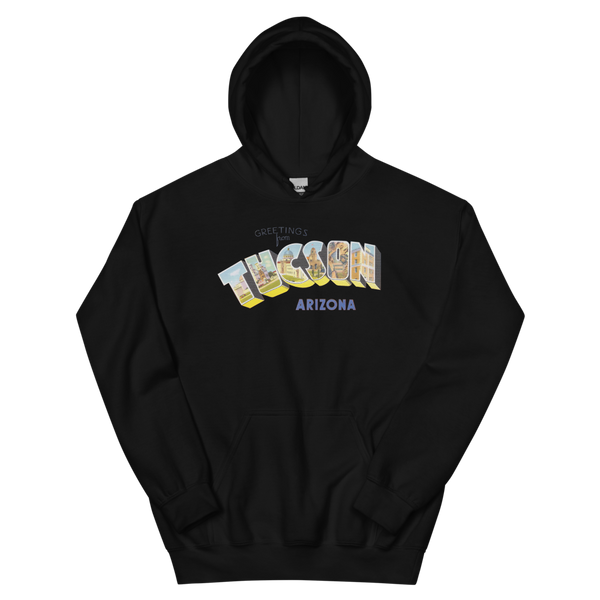 Greetings from Tucson, AZ Hoodie