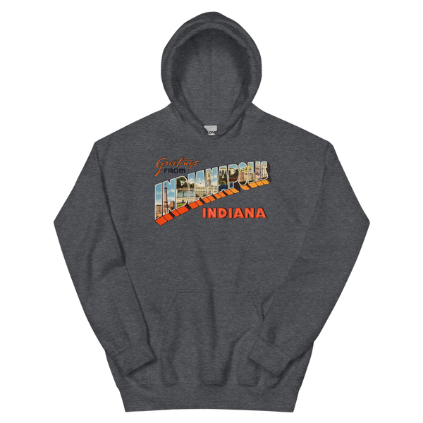 Greetings from Indianapolis, IN Hoodie