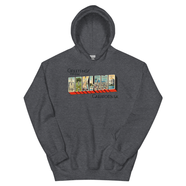 Greetings from Oakland, CA Hoodie