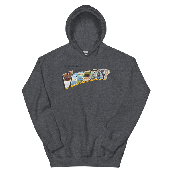 Greetings from Vermont Hoodie