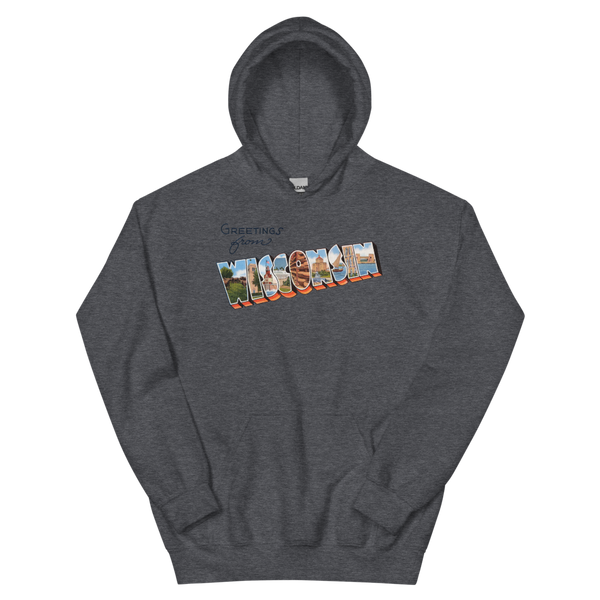 Greetings from Wisconsin Hoodie