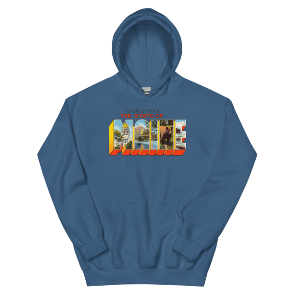 Greetings from Maine State Hoodie