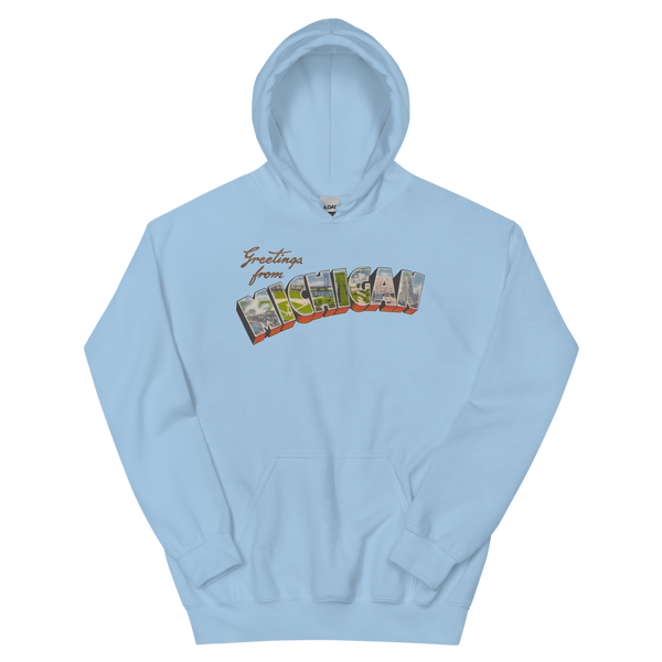 Greetings from Michigan Hoodie