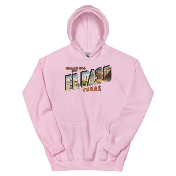 Greetings from El Paso, TX Hoodie