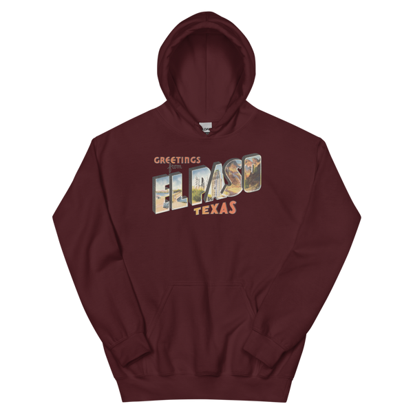 Greetings from El Paso, TX Hoodie