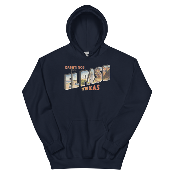 Greetings from El Paso, TX Hoodie