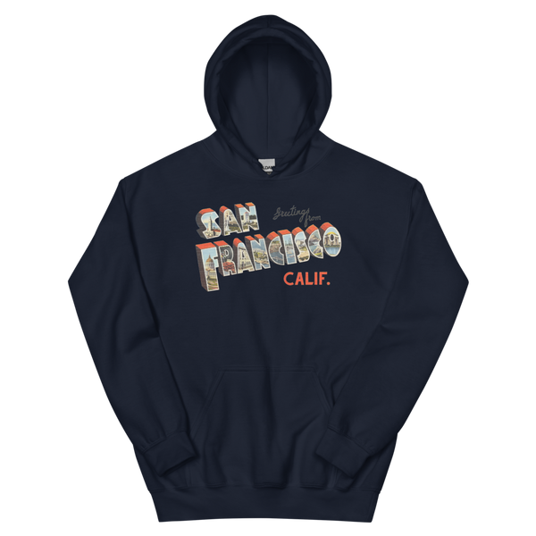 Greetings from San Francisco, CA Hoodie