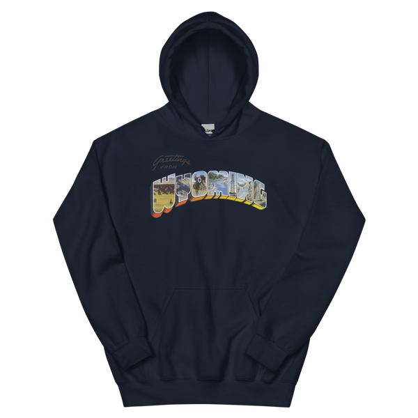 Greetings from Wyoming Hoodie