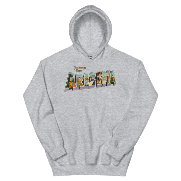 Greetings from Arizona Hoodie
