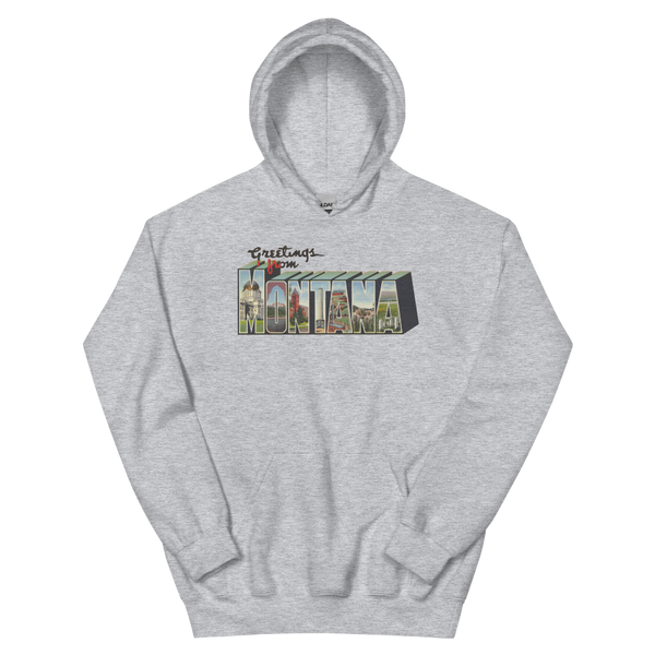 Greetings from Montana Hoodie