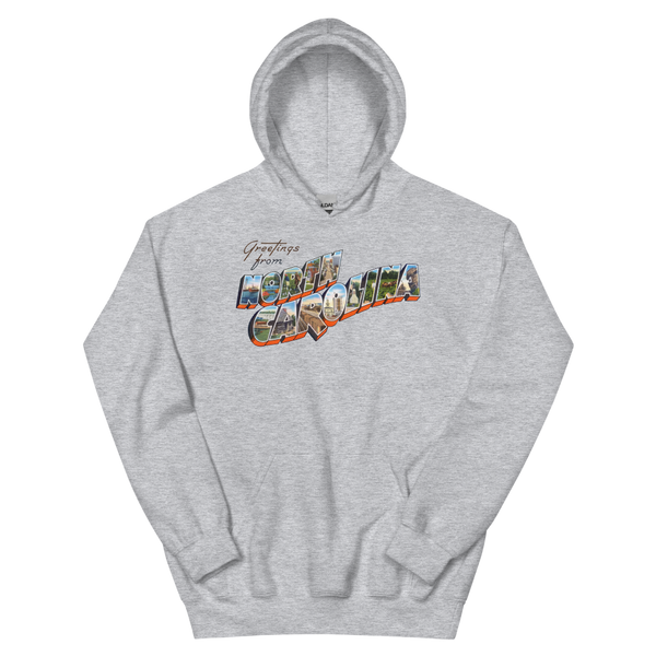 Greetings from North Carolina Hoodie