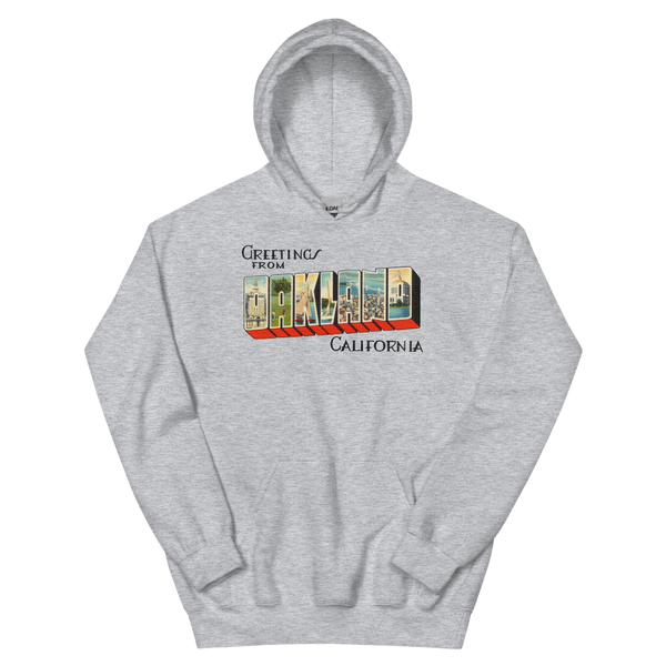 Greetings from Oakland, CA Hoodie