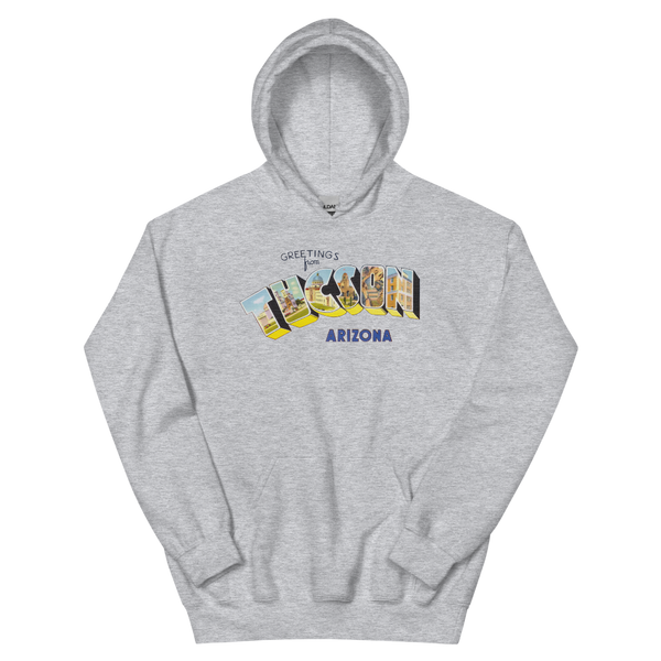 Greetings from Tucson, AZ Hoodie
