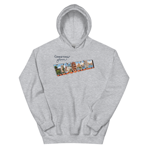 Greetings from Wisconsin Hoodie