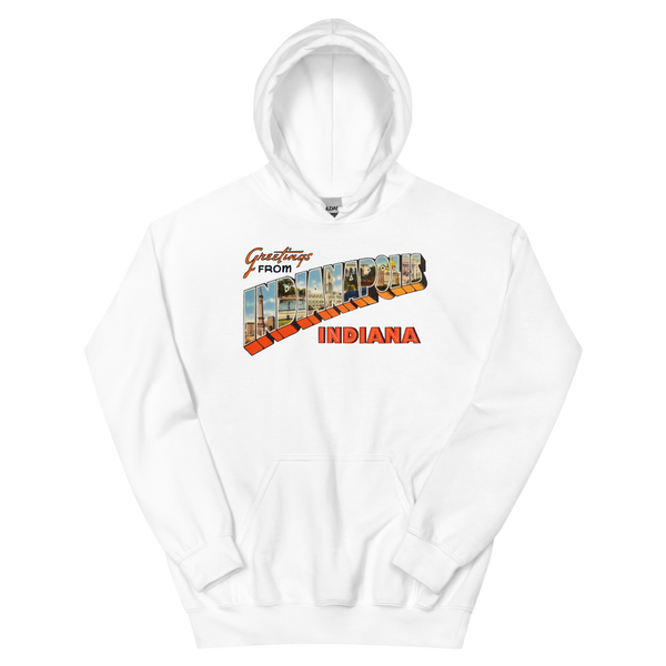 Greetings from Indianapolis, IN Hoodie
