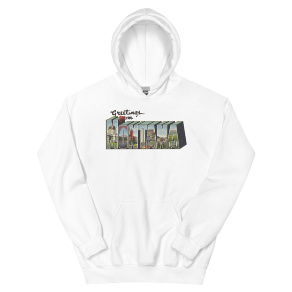 Greetings from Montana Hoodie