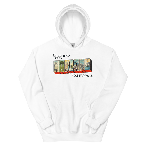 Greetings from Oakland, CA Hoodie