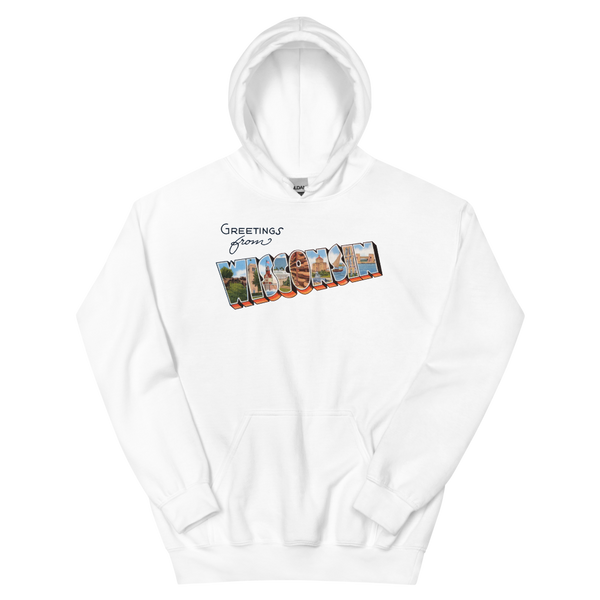 Greetings from Wisconsin Hoodie