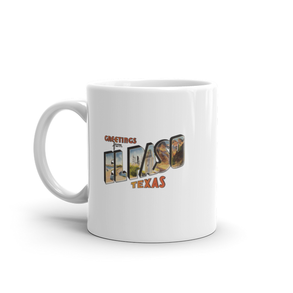Greetings from El Paso, TX Mug