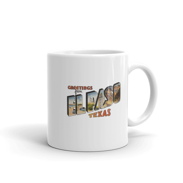 Greetings from El Paso, TX Mug